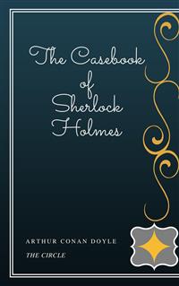 The Casebook of Sherlock Holmes - Arthur Conan Doyle - E-Book