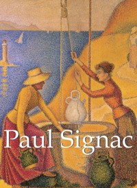Paul Signac und Kunstwerke - Paul Signac - E-Book