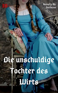 Die unschuldige Tochter des Wirts - Beverly Mc Barlaine - E-Book