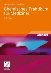 Chemisches Praktikum für Mediziner - Gerhard Hilt - E-Book
