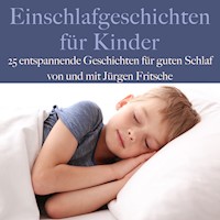 Einschlafgeschichten für Kinder - Jürgen Fritsche - Hörbuch