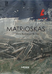 Matrioskas - Alicia Rodríguez Martos - E-Book
