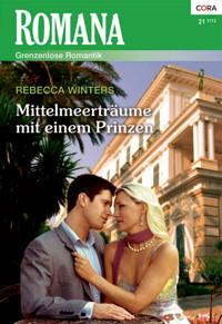 Mittelmeerträume mit einem Prinzen - Rebecca Winters - E-Book