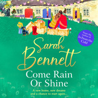 Come Rain or Shine - Juniper Meadows, Book 3 (Unabridged) - Sarah Bennett - Hörbuch