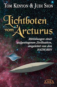 Lichtboten vom Arcturus - Tom Kenyon - E-Book