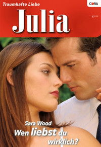 Wen liebst du wirklich? - Sara Wood - E-Book