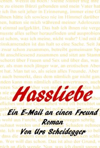 Hassliebe - Urs Scheidegger - E-Book