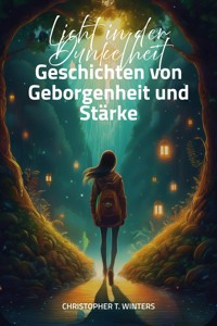 Licht in der Dunkelheit - Christopher T. Winters - E-Book