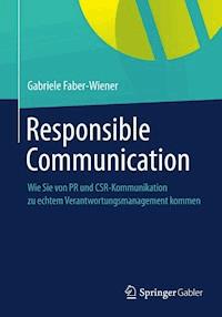 Responsible Communication - Gabriele Faber-Wiener - E-Book