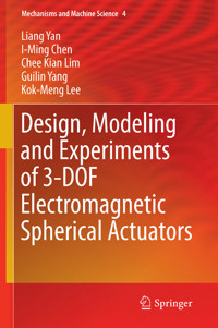 Design, Modeling and Experiments of 3-DOF Electromagnetic Spherical Actuators - Liang Yan - E-Book