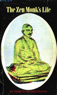 The Zen Monk's Life - Daisetz Teitaro Suzuki - E-Book