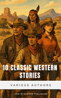 10 Classics Western Stories - Andy Adams - E-Book