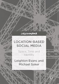 Location-Based Social Media - Leighton Evans - E-Book