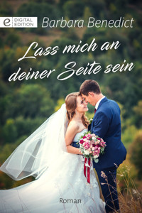 Lass mich an deiner Seite sein - Barbara Benedict - E-Book