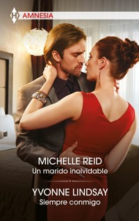 Un marido inolvidable - Siempre conmigo - Michelle Reid - E-Book