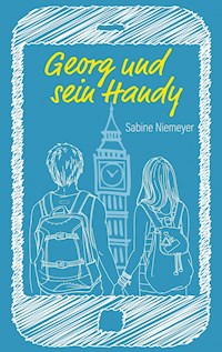 Georg und sein Handy - Sabine Niemeyer - E-Book