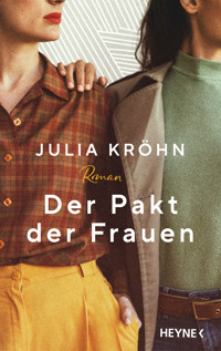 Der Pakt der Frauen - Julia Kröhn - E-Book