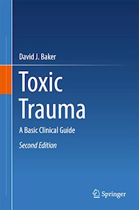 Toxic Trauma - David J Baker - E-Book