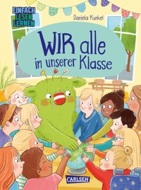 WIR alle in unserer Klasse - Daniela Kunkel - E-Book