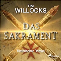 Das Sakrament - Historischer Roman - Tim Willocks - Hörbuch