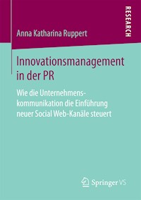 Innovationsmanagement in der PR - Anna Katharina Ruppert - E-Book