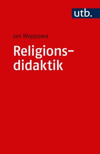 Religionsdidaktik - Jan Woppowa - E-Book