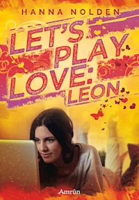 Let´s play love: Leon - Hanna Nolden - E-Book