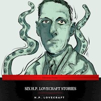 Six H.P. Lovecraft Stories - H. P. Lovecraft - Hörbuch
