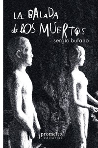 La balada de los muertos - Sergio Bufano - E-Book