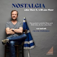 Nostalgia oder Herr S. will ans Meer - Frank Stoeckle - Hörbuch