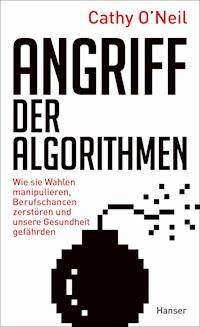 Angriff der Algorithmen - Cathy O'Neil - E-Book