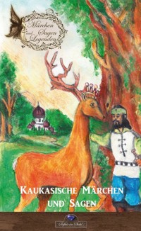 Kaukasische Märchen - Erik Schreiber - E-Book