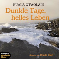Dunkle Tage, helles Leben (Gekürzt) - Nuala O'Faolain - Hörbuch