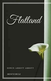 Flatland - Edwin Abbott Abbott - E-Book