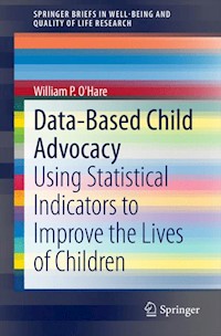 Data-Based Child Advocacy - William P. O'Hare - E-Book