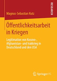 Öffentlichkeitsarbeit in Kriegen - Magnus-Sebastian Kutz - E-Book