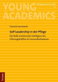 Self-Leadership in der Pflege - Chantal Lesniewski - E-Book