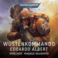 Warhammer 40.000: Wüstenkommando - Edoardo Albert - Hörbuch