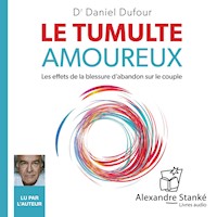 Le tumulte amoureux - Daniel Dufour - Hörbuch