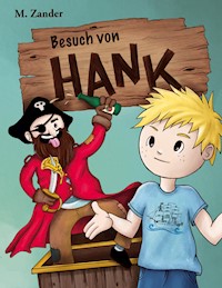 Besuch von Hank - M. Zander - E-Book