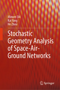 Stochastic Geometry Analysis of Space-Air-Ground Networks - Minwei Shi - E-Book