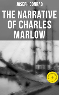 The Narrative of Charles Marlow - Joseph Conrad - E-Book