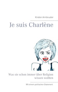 Je suis Charlène - Kirsten Armbruster - E-Book