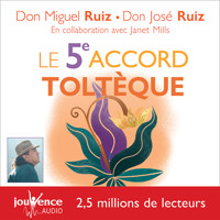 Le 5e accord toltèque - Don Miguel Ruiz - Hörbuch