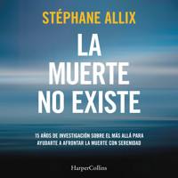 La muerte no existe - Stéphane Allix - Hörbuch
