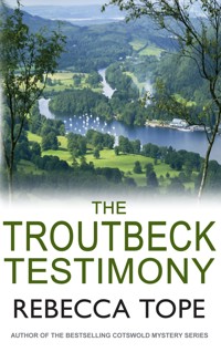 The Troutbeck Testimony - Rebecca Tope - E-Book