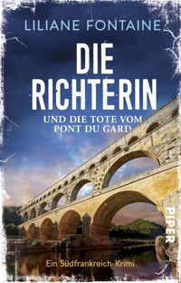 Die Richterin und die Tote vom Pont du Gard - Liliane Fontaine - E-Book