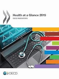 Health at a Glance 2015 -  - E-Book