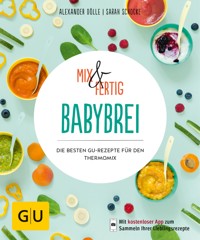Mix & Fertig Babybrei - Alexander Dölle - E-Book