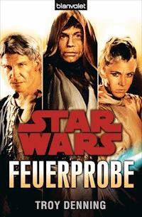 Star Wars™ Feuerprobe - Troy Denning - E-Book